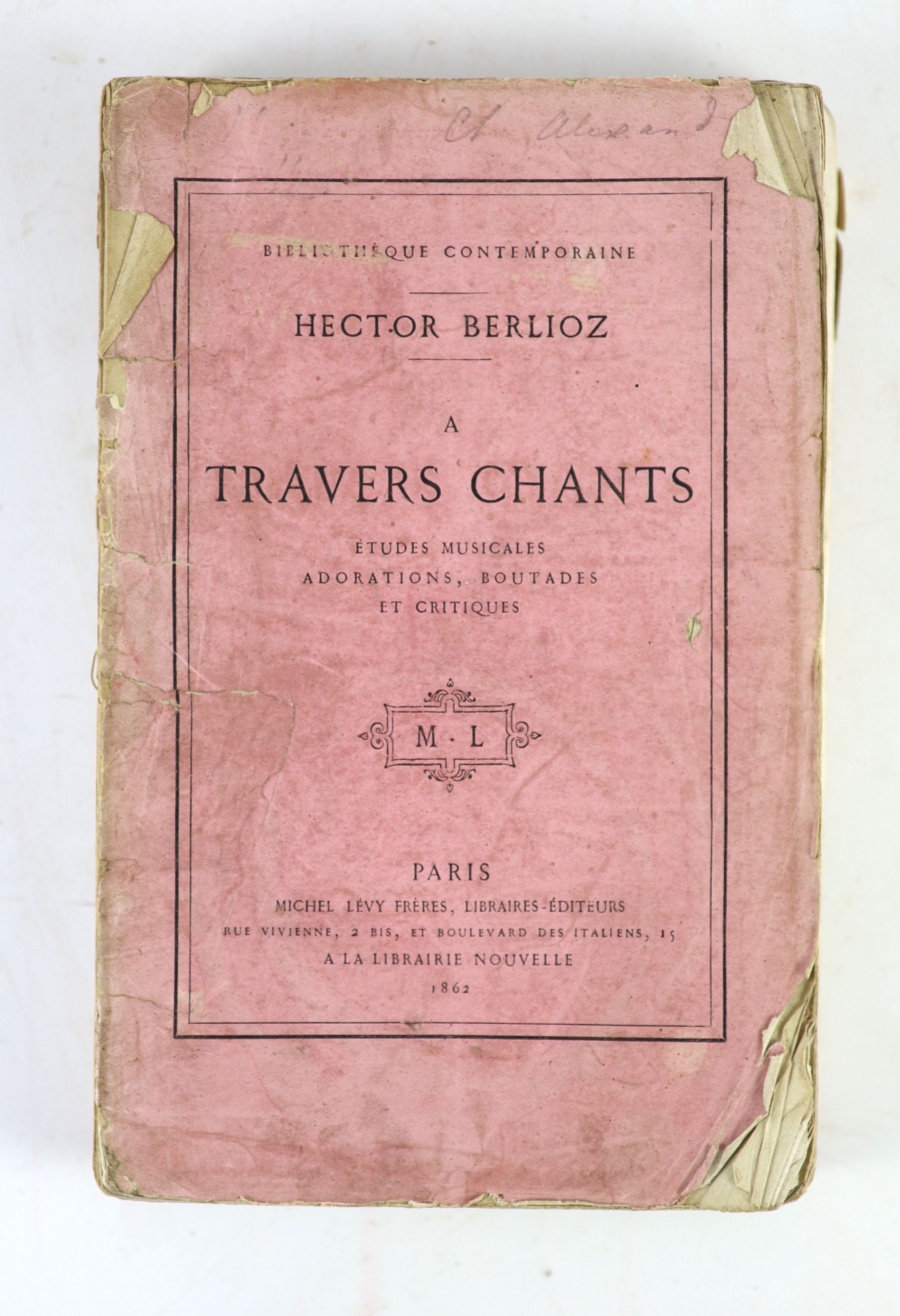Berlioz, Hector. A Travers Chants. Etudes Musicales, adorations boutades et critiques. Original publishers paper covers, pink with printed titles to upper and spine and advertisement to lower. With slip case. Michel Levy